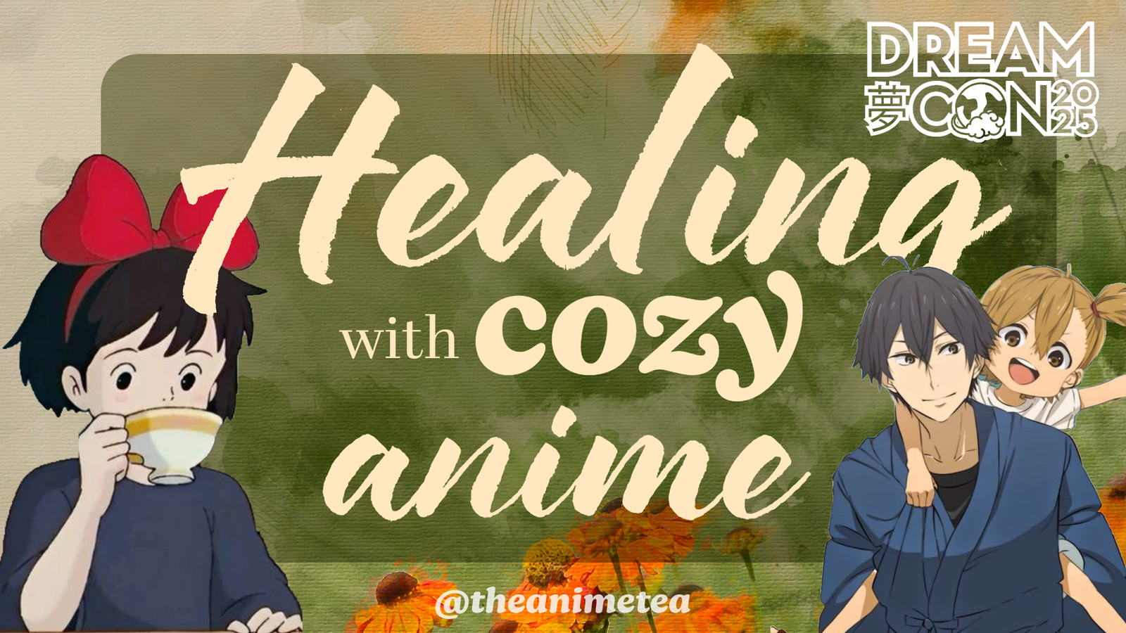 PANEL: Healing with Cozy Anime – Live at Dream Con 2025!